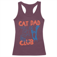 Cat Dad Club Racerback Tank Top Life is Better with Cats Fathers Day