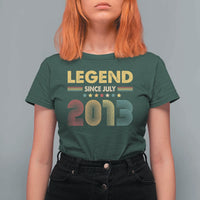 July 13th Birthday T Shirt For Women Legends Since July 2013 Retro Bday