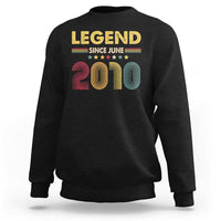 June 16th Birthday Sweatshirt Legends Since June 2010 Retro Bday
