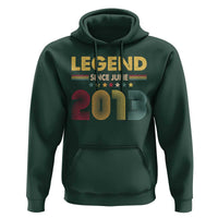 June 13th Birthday Hoodie Legends Since June 2013 Retro Bday