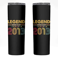 May 13th Birthday Skinny Tumbler Legends Since May 2013 Retro Bday