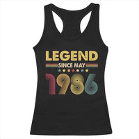 May 40th Birthday Racerback Tank Top Legends Since May 1986 Retro Bday