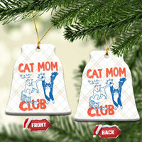 Cat Mom Club Ceramic Ornament Life is Better with Cats Mothers Day