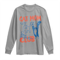 Cat Mom Club Long Sleeve Shirt Life is Better with Cats Mothers Day