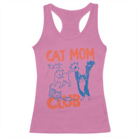 Cat Mom Club Racerback Tank Top Life is Better with Cats Mothers Day