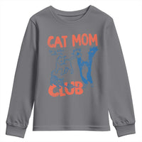 Cat Mom Club Youth Sweatshirt Life is Better with Cats Mothers Day
