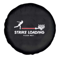 Funny Bowling Spare Tire Cover Strike Loading Please Wait Ball Pin - Wonder Print Shop