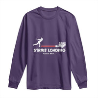 Funny Bowling Long Sleeve Shirt Strike Loading Please Wait Ball Pin - Wonder Print Shop