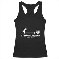 Funny Bowling Racerback Tank Top Strike Loading Please Wait Ball Pin - Wonder Print Shop