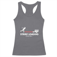 Funny Bowling Racerback Tank Top Strike Loading Please Wait Ball Pin - Wonder Print Shop