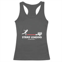Funny Bowling Racerback Tank Top Strike Loading Please Wait Ball Pin - Wonder Print Shop