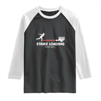 Funny Bowling Raglan Shirt Strike Loading Please Wait Ball Pin - Wonder Print Shop