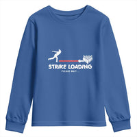 Funny Bowling Youth Sweatshirt Strike Loading Please Wait Ball Pin - Wonder Print Shop