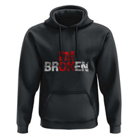 Invisible Illness Hoodie I'm OK I'm Broken - Wonder Print Shop