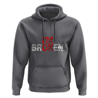 Invisible Illness Hoodie I'm OK I'm Broken - Wonder Print Shop