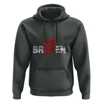 Invisible Illness Hoodie I'm OK I'm Broken - Wonder Print Shop