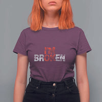 Invisible Illness T Shirt For Women I'm OK I'm Broken - Wonder Print Shop