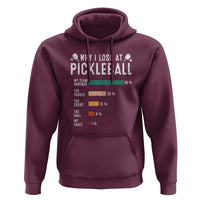 Funny Pickleball Hoodie Why I Lose At Pickleball Humor - Wonder Print Shop