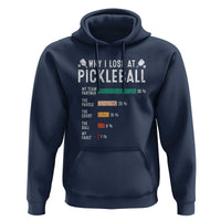 Funny Pickleball Hoodie Why I Lose At Pickleball Humor - Wonder Print Shop