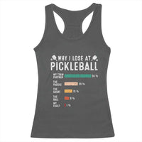 Funny Pickleball Racerback Tank Top Why I Lose At Pickleball Humor - Wonder Print Shop