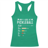 Funny Pickleball Racerback Tank Top Why I Lose At Pickleball Humor - Wonder Print Shop