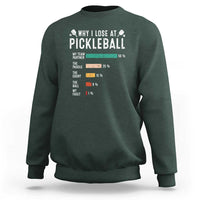 Funny Pickleball Sweatshirt Why I Lose At Pickleball Humor - Wonder Print Shop