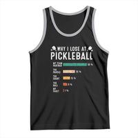 Funny Pickleball Tank Top Why I Lose At Pickleball Humor - Wonder Print Shop