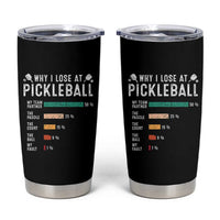 Funny Pickleball Tumbler Cup Why I Lose At Pickleball Humor - Wonder Print Shop