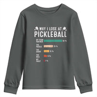 Funny Pickleball Youth Sweatshirt Why I Lose At Pickleball Humor - Wonder Print Shop