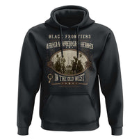African American Cowboy Hoodie Black Frontiers African American Heroes In The Old West - Wonder Print Shop