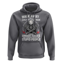 Walk Away I Am A Grumpy Old Man I Have Anger Issues Hoodie Funny Senior Citizen
