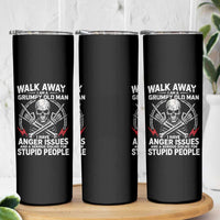 Walk Away I Am A Grumpy Old Man I Have Anger Issues Skinny Tumbler Funny Senior Citizen