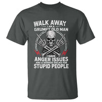 Walk Away I Am A Grumpy Old Man I Have Anger Issues T Shirt Funny Senior Citizen