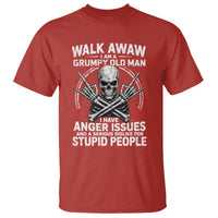 Walk Away I Am A Grumpy Old Man I Have Anger Issues T Shirt Funny Senior Citizen