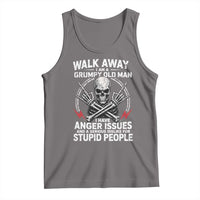 Walk Away I Am A Grumpy Old Man I Have Anger Issues Tank Top Funny Senior Citizen