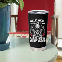 Walk Away I Am A Grumpy Old Man I Have Anger Issues Tumbler Cup Funny Senior Citizen