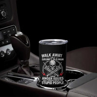 Walk Away I Am A Grumpy Old Man I Have Anger Issues Tumbler Cup Funny Senior Citizen