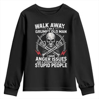 Walk Away I Am A Grumpy Old Man I Have Anger Issues Youth Sweatshirt Funny Senior Citizen