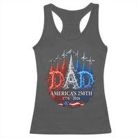 Dad USA 250th Anniversary Racerback Tank Top Jet Fighter American Flag Father's Day 4th of July