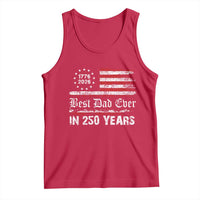 Dad USA 250th Anniversary Tank Top Best Father Ever In 250 Years Vintage American Flag