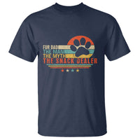 Fur Dad The Man The Myth The Snack Dealer T Shirt Dog Fathers Day