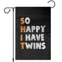 Shit So I Have Twins Garden Flag Funny Twin Dad Twin Mom