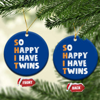 Shit So I Have Twins Ceramic Ornament Funny Twin Dad Twin Mom