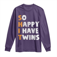 Shit So I Have Twins Long Sleeve Shirt Funny Twin Dad Twin Mom