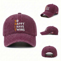 Shit So I Have Twins Washed Cotton Baseball Cap Funny Twin Dad Twin Mom