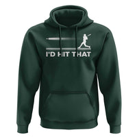 Funny Baseball Hoodie I'd Hit That Sport Player - Wonder Print Shop
