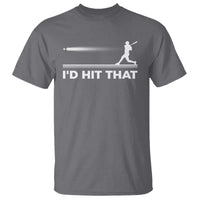 Funny Baseball T Shirt I'd Hit That Sport Player - Wonder Print Shop