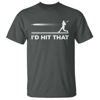 Funny Baseball T Shirt I'd Hit That Sport Player - Wonder Print Shop