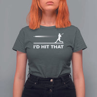 Funny Baseball T Shirt For Women I'd Hit That Sport Player - Wonder Print Shop