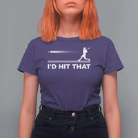 Funny Baseball T Shirt For Women I'd Hit That Sport Player - Wonder Print Shop
